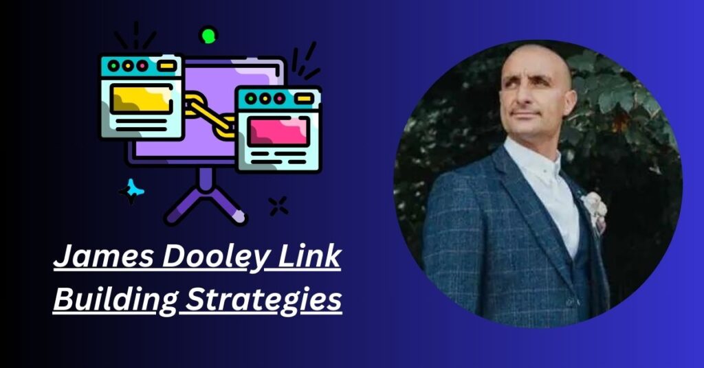 How James Dooley Revolutionized Online Marketing